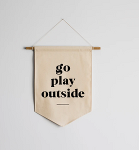 Go Play Outside — Wall Hanging