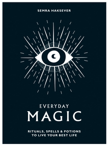 Everyday Magic, by Semra Haksever