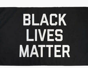 Black Lives Matter Flag - 2'x3'